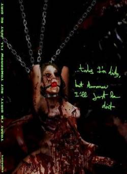 Compilations : ...Today I'm Dirty, But Tomorrow I'll Be Dirt